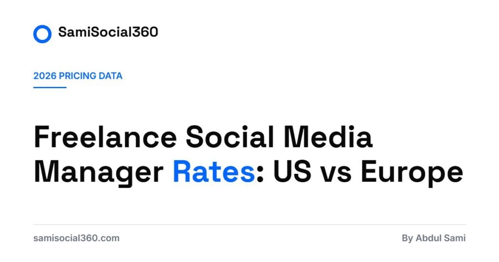 Freelance Social Media Manager Rates: US vs Europe (2026)